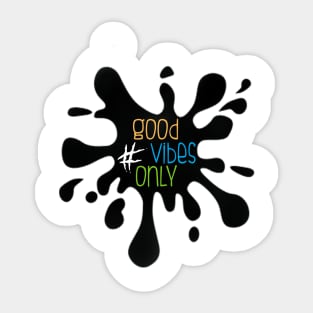 #goodvibesonly Sticker